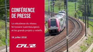 CFL: La robustesse du réseau ferroviaire luxembourgeois et les grands projets y relatifs
